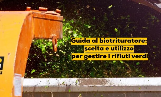 Guida al biotrituratore: scelta e utilizzo per gestire i rifiuti verdi