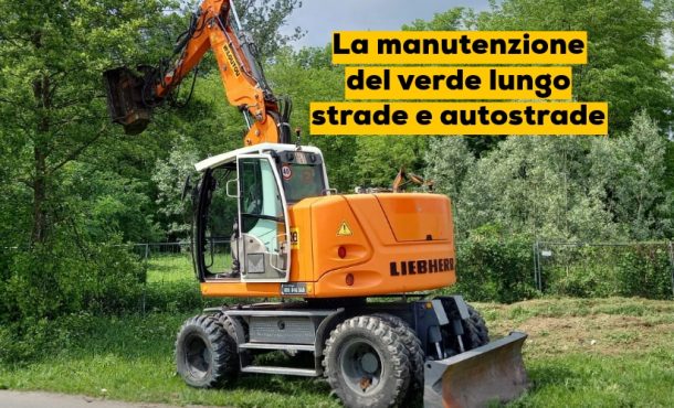 La manutenzione del verde lungo strade e autostrade