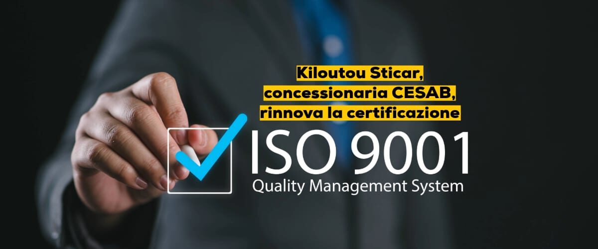 Kiloutou Sticar, concessionaria CESAB, rinnova la certificazione ISO 9001