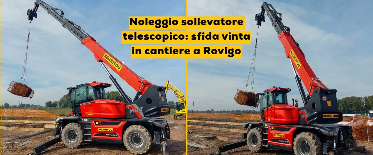 Noleggio sollevatore telescopico: sfida vinta in cantiere a Rovigo