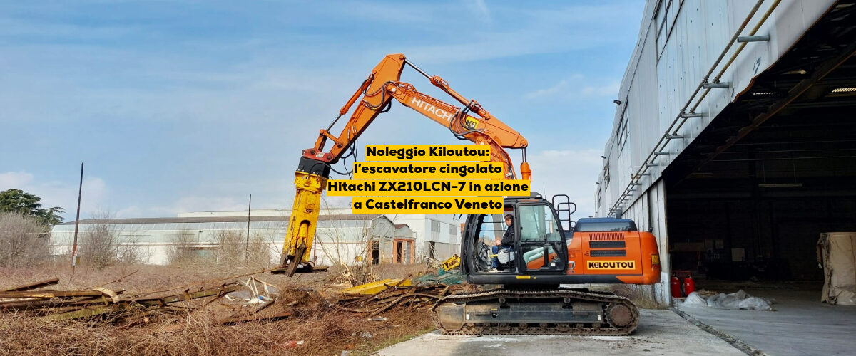 Noleggio Kiloutou: l’escavatore cingolato Hitachi ZX210LCN-7 in azione a Castelfranco Veneto