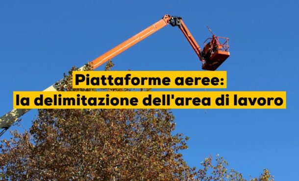 Piattaforme aeree: la delimitazione dell’area di lavoro