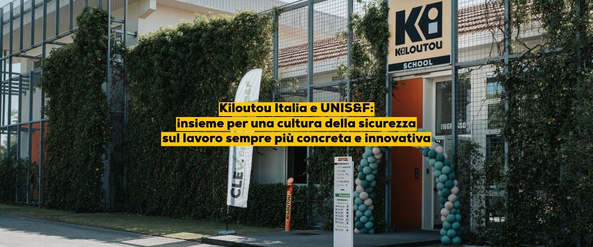 Kiloutou Italia e UNIS&F: insieme per una cultura della sicurezza sul lavoro sempre più concreta e innovativa
